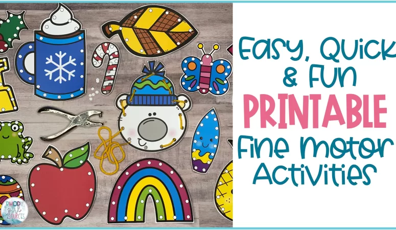 How to Use Quick, Easy, and Fun Printable Fine Motor Activities
