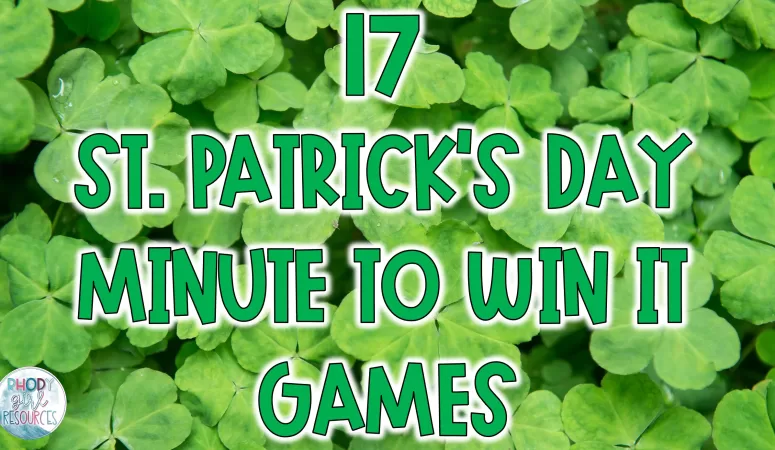 17 St. Patrick’s Day Minute to Win It Games for Classroom Fun