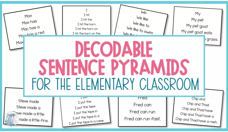 Decodable Sentence Pyramids: 4 Easy Ways to Use Them in K-2